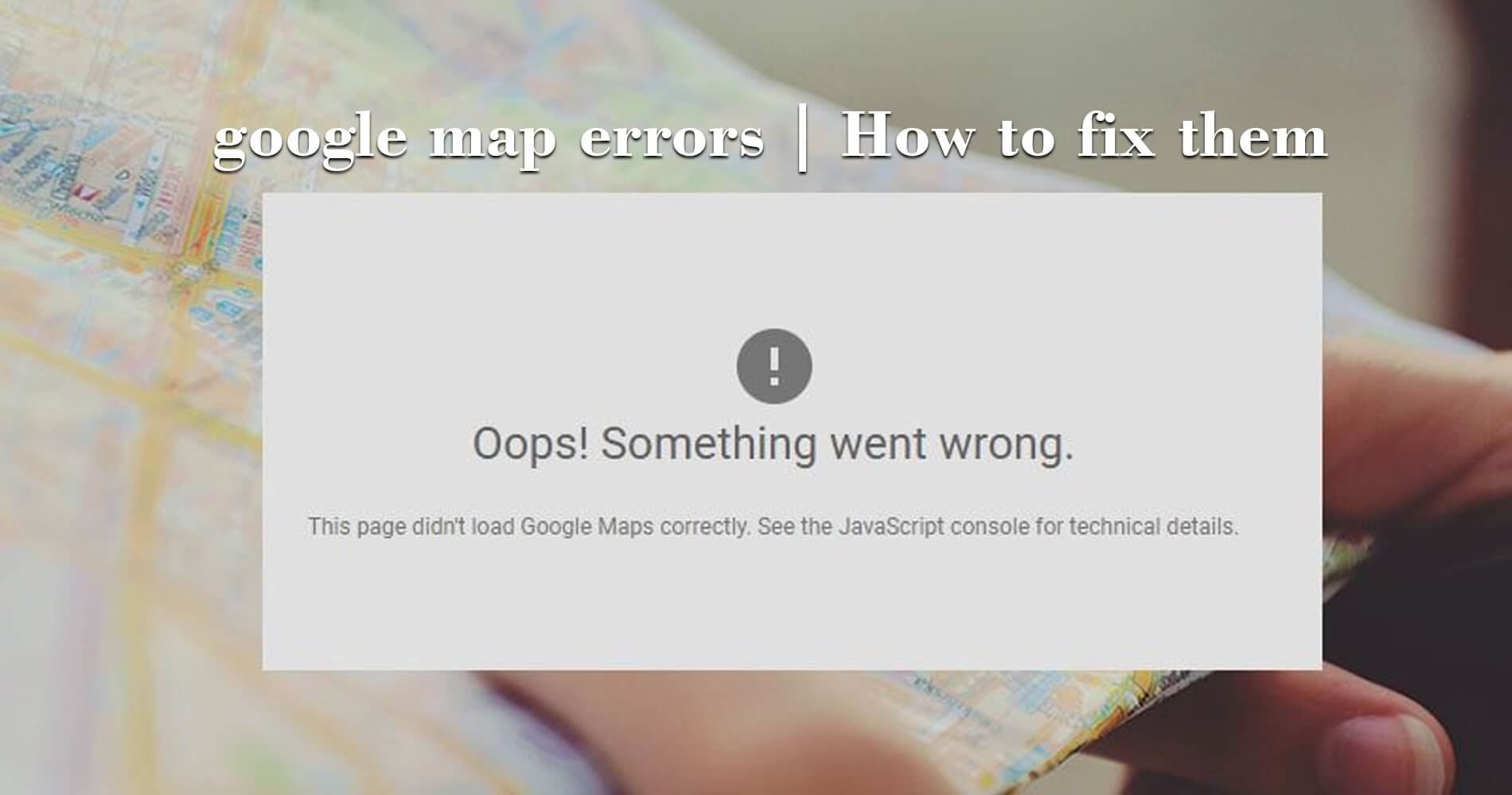 How to add google map API to your website & Fix google map API Errors